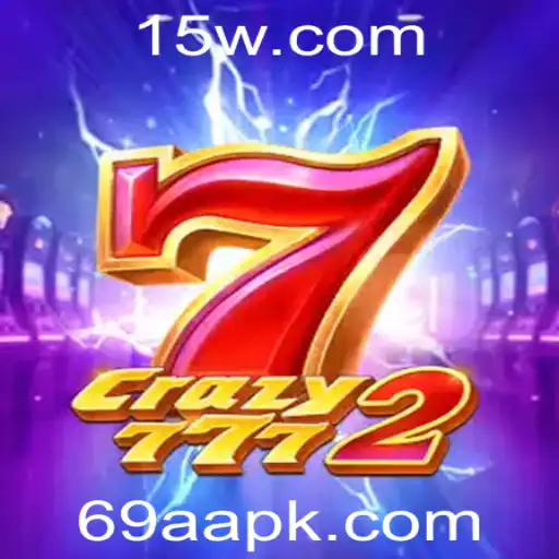 Descubra a Aventura Empolgante de Crazy7772 com a Palavra-Chave 69a